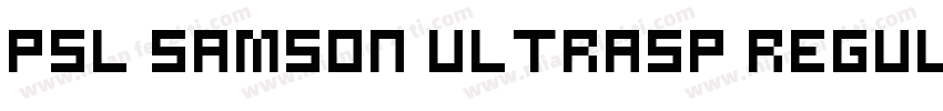 PSL Samson UltraSP Regular字体转换